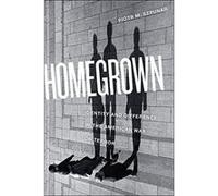 Homegrown: Identity and Difference in the American War on Terror (Critical Cultural Communication) - [Livre en VO] Piotr M Szpunar (Auteur)