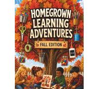 Homegrown Learning Adventures: Fall Edition