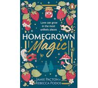 Homegrown Magic: A cosy, queer friends-to-lovers fantasy romance - the perfect found family and cottagecore delight!