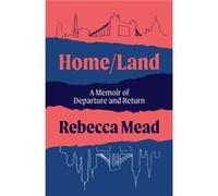 HomeLand by Rebecca Mead Rebecca Mead (Auteur)