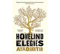 Homeland Elegies Ayad Akhtar (Auteur)