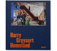 Homeland Harry Gruyaert (Auteur)