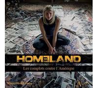 Homeland: Les complots contre l'Amérique