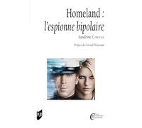 Homeland : L'espionne bipolaire