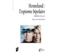 Homeland : L'espionne bipolaire Sandrine Corouge (Auteur)