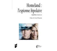 Homeland : L'espionne bipolaire