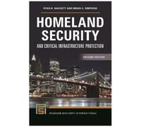 Homeland Security And Critical Infrastructure Protection