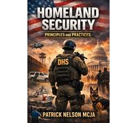 Homeland Security: Principles and Practices
