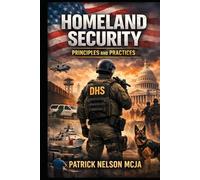 Homeland Security: Principles and Practices