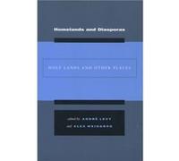 Homelands and Diasporas Andre Levy (Auteur)
