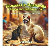 Homeless in Guatemala: MisMau and the Angel Cat