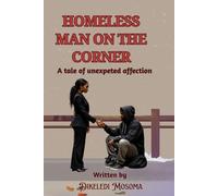 Homeless man on the corner: A tale of unexpected affection