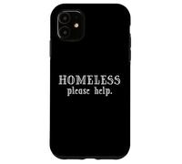 Homeless Please Help - Le logement est Un Droit Humain Coque pour iPhone 11