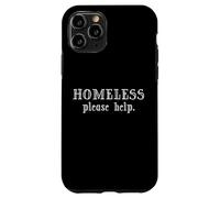 Homeless Please Help - Le logement est Un Droit Humain Coque pour iPhone 11 Pro
