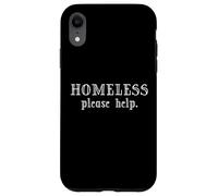 Homeless Please Help - Le logement est Un Droit Humain Coque pour iPhone XR