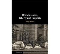 Homelessness Liberty and Property - Terry Skolnik - Cambridge University Press - Livre en Anglais - Hardback Terry SkolnikTerry Skolnik (Auteur)