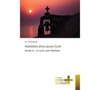 Homélies d'un jeune curé - De Beukelaer-E - Croix Du Salut - broché - Essai