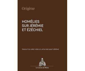 Homélies sur Jérémie et Ézéchiel, Origène