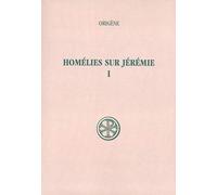 Homélies sur Jérémie, tome 1