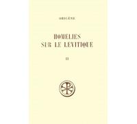 Homelies Sur Le Levitique - Tome 2, Homelies 8 A 16, Edition Bilingue Francais-Latin