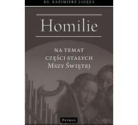 Homélies sur les parties permanentes de la messe