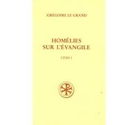 Homélies Sur L'évangile - Livre I - Homélies I-Xx - Texte Latin