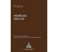 Homélies sur Luc, par Origène