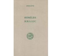 Homélies sur S. Luc