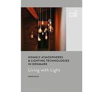 Homely Atmospheres and Lighting Technologies in Denmark - [Version Originale] Inconnu (Auteur)