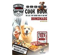 Homemade Dog Food Cookbook: 2-In-1 Tiny Kitchen Cooking Guide To Pawsitively Delicious 101 Quick, Easy Recipes Of Healthy Meals & Yummy Treats For ... Happy Life Puppy (Homemade Dog Food Recipes)