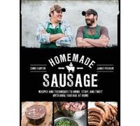 Homemade Sausage by Chris Carter James Peisker Chris Carter (Auteur)