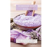 Homemade Soaps Recipes