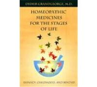 Homeopathic Remedies for the Stages of Life: Infancy, Childhood, and Beyond Grandgeorge, Didier (Auteur)