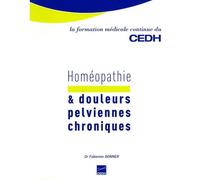 Homéopathie et douleurs pelviennes chroniques - Fabienne Donner - Cedh - broché - Manuel
