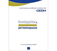 Homéopathie et périménopause - Christelle Besnard-Charvet - Cedh - broché - Manuel