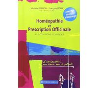Homéopathie et Prescription Officinale 43 Situations Cliniques