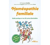 Homéopathie Familiale - Guide Pratique Et Ses 40 Cartes Détachables