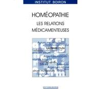 HOMEOPATHIE.: Les relations médicamenteuses