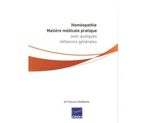Homéopathie : Matière médicale pratique avec quelques réflexions générales