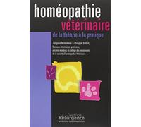 Homéopathie vétérinaire : Théorie pratique