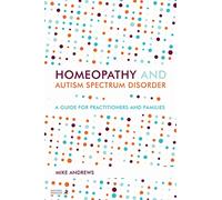 Homeopathy and Autism Spectrum Disorder