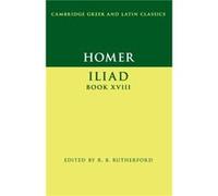 Homer Iliad Book XVIII by Homer Inconnu (Auteur)