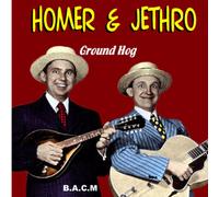 Homer & Jethro - Ground Hog [Import]