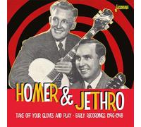 HOMER & JETHRO - Take Off Your Gloves And Play Recordings 1946 1948