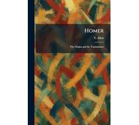 Homer: The Origins and the Transmission