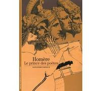Alexandre Farnoux – Homère : Le prince des poètes – Gallimard, Poche, Essai