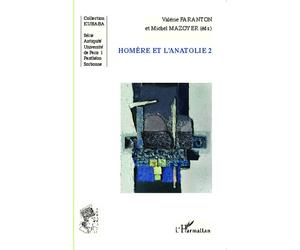 Homère et l'anatolie 2 - Michel Mazoyer - L'harmattan - broché - Essai
