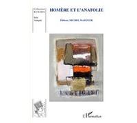 Homère et l'Anatolie Michel Mazoyer (Auteur)