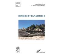 Homère Et L'anatolie - Tome 3