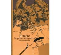 Homère Le prince des poètes - Alexandre Farnoux - Gallimard - Poche - Essai